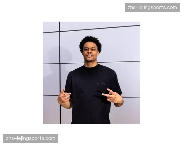 老鹰库明加有意签长期合同 侧翼运动能力符合建队理念